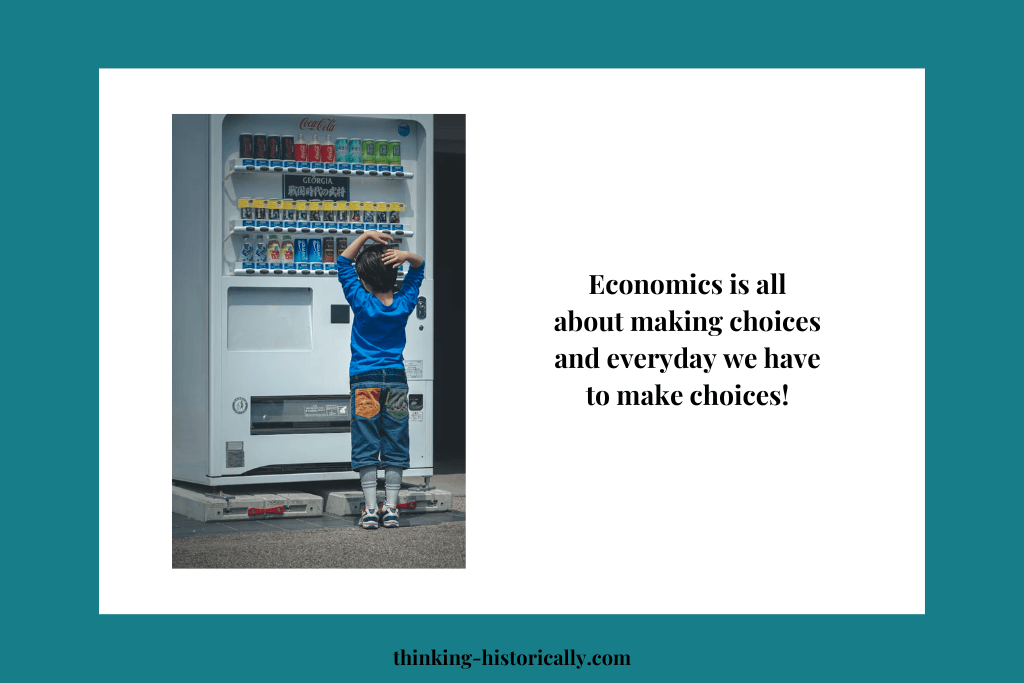 an image with text that states economics is all about making choices and every day we have to make a decision