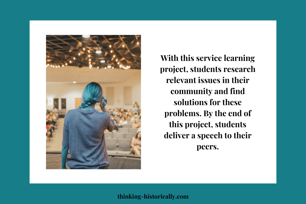 An image of a person giving a speech with text that says, "with this service learning project, students research relevant issues in their community and find solutions for these problems"