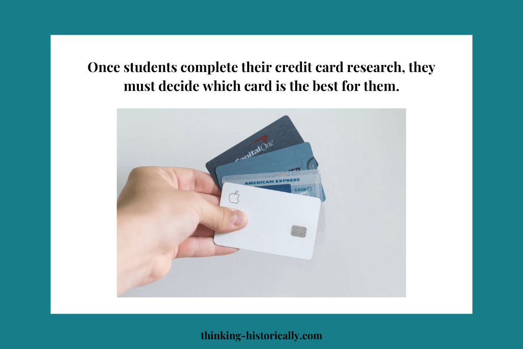 An image of credit cards with text that says, "once students complete their credit card research, they must decided which card is best for them."