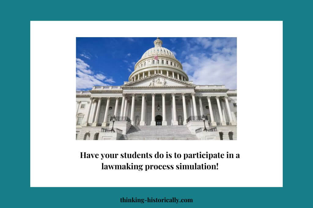 An image of congress with text that says, "Have your students do is to participate in a lawmaking process simulation!"