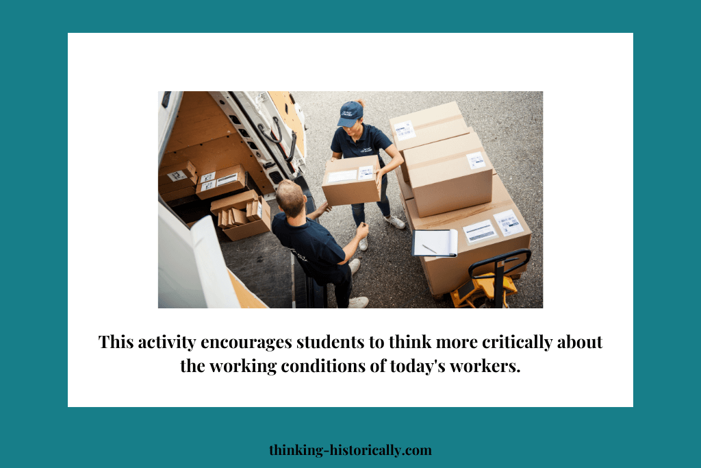 An image of current-day delivery workers with text that says, "This activity encourages students to think more critically about the working conditions of today's workers."